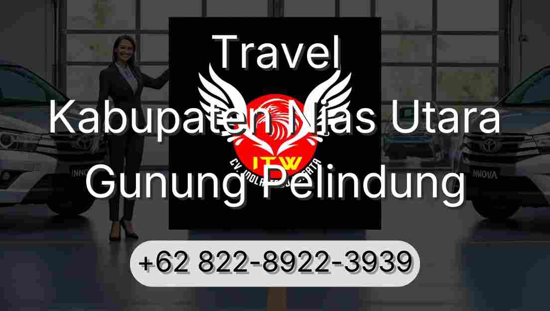 Travel Kabupaten Nias Utara Gunung Pelindung