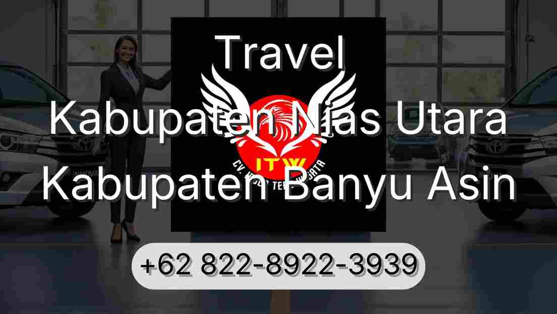 Travel Kabupaten Nias Utara Kabupaten Banyu Asin