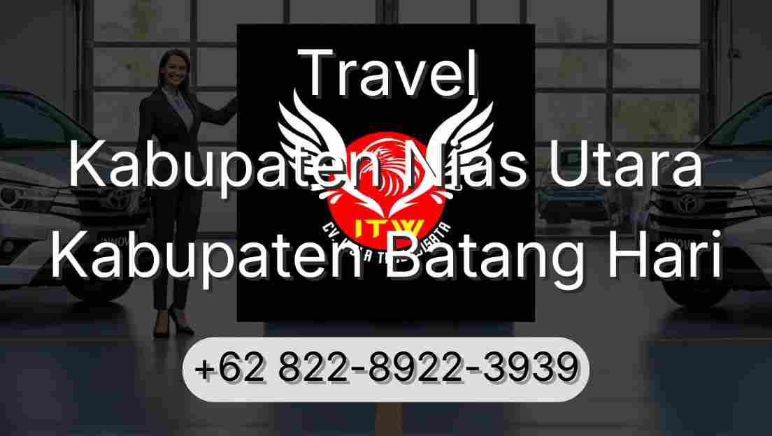 Travel Kabupaten Nias Utara Kabupaten Batang Hari