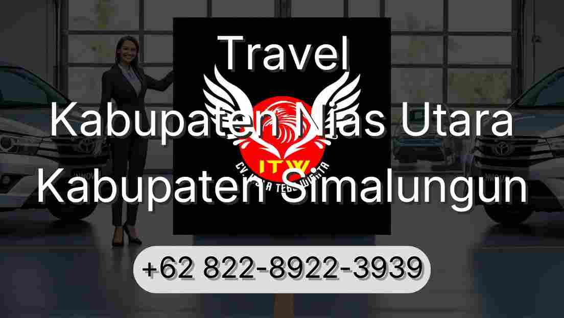 Travel Kabupaten Nias Utara Kabupaten Simalungun
