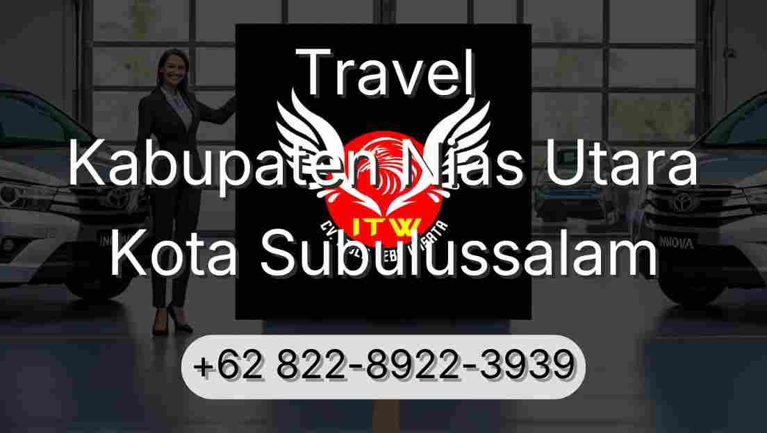 Travel Kabupaten Nias Utara Kota Subulussalam