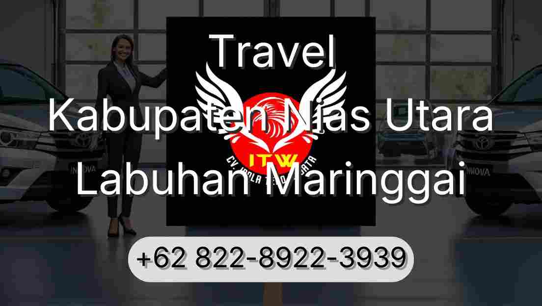 Travel Kabupaten Nias Utara Labuhan Maringgai