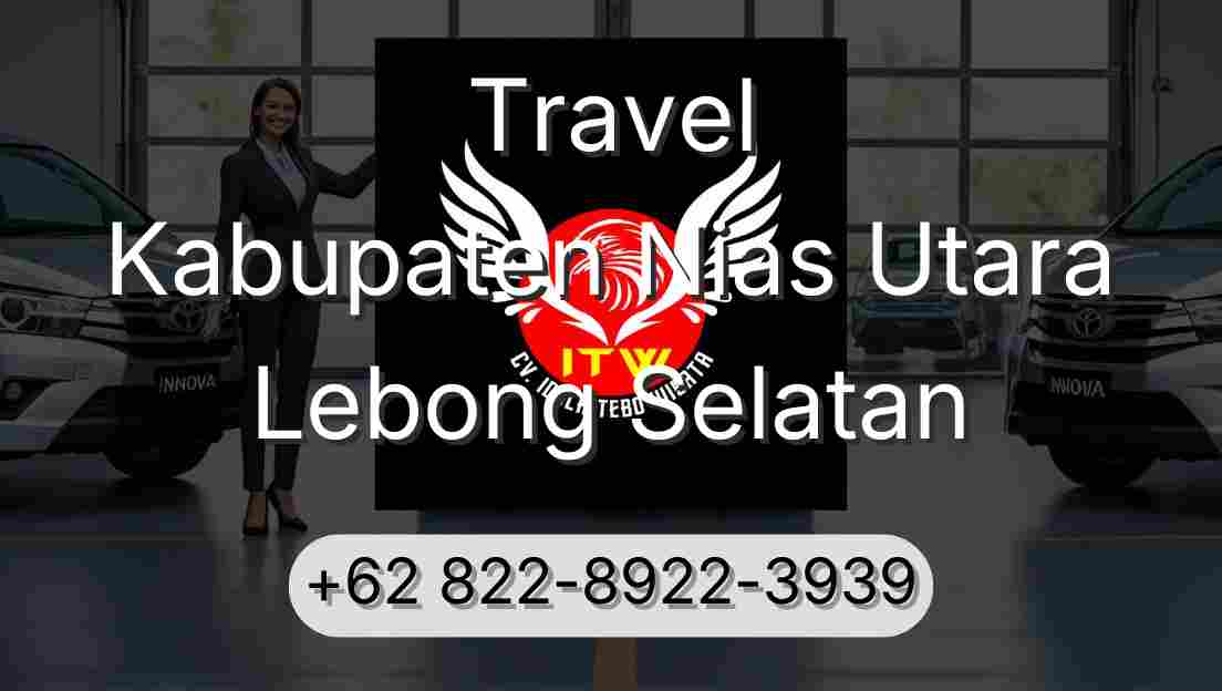 Travel Kabupaten Nias Utara Lebong Selatan