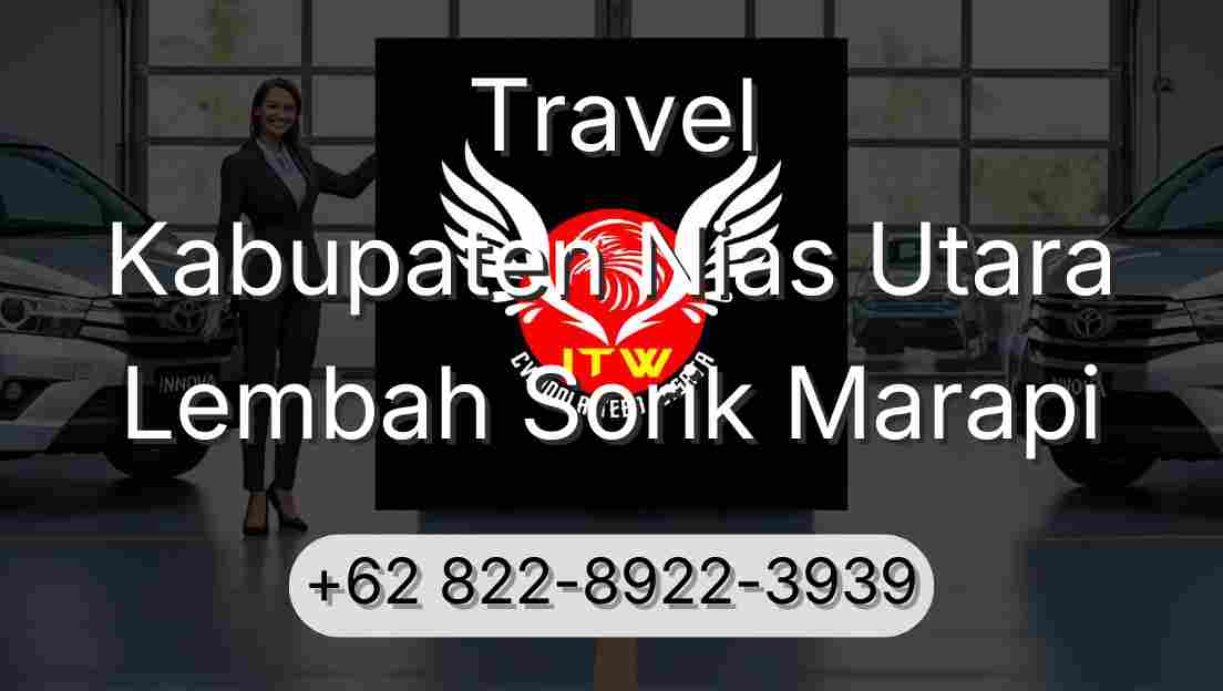 Travel Kabupaten Nias Utara Lembah Sorik Marapi