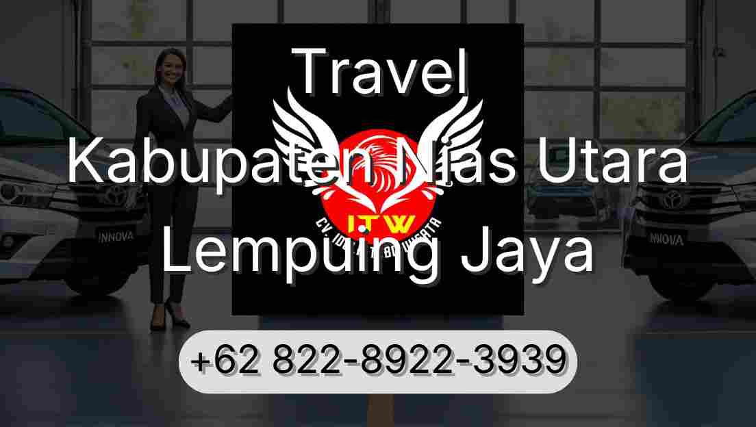 Travel Kabupaten Nias Utara Lempuing Jaya