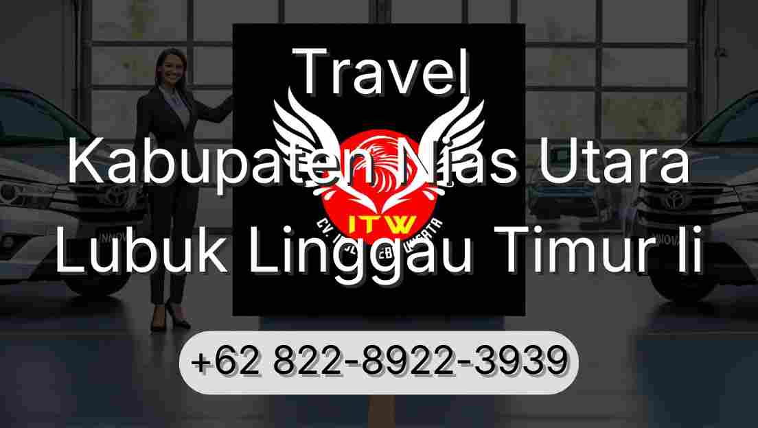 Travel Kabupaten Nias Utara Lubuk Linggau Timur Ii
