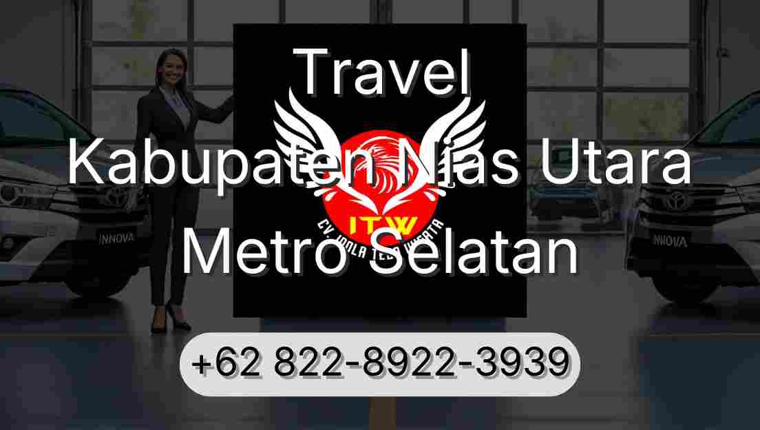 Travel Kabupaten Nias Utara Metro Selatan