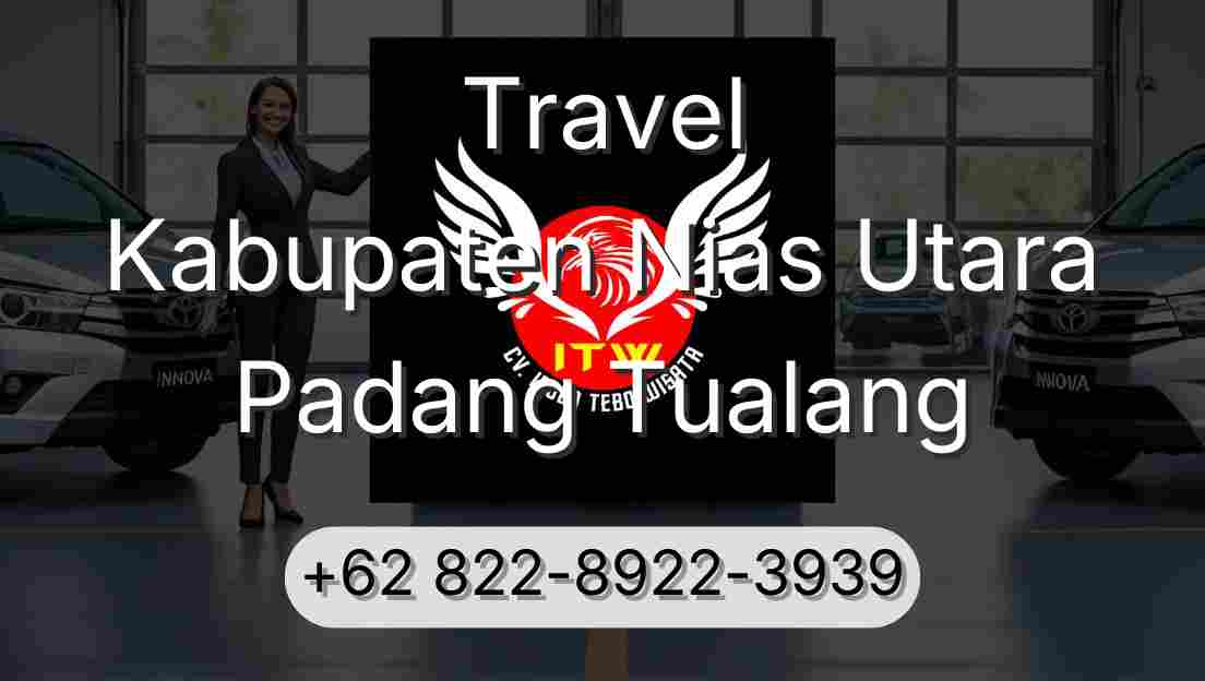 Travel Kabupaten Nias Utara Padang Tualang