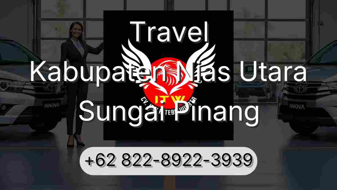 Travel Kabupaten Nias Utara Sungai Pinang