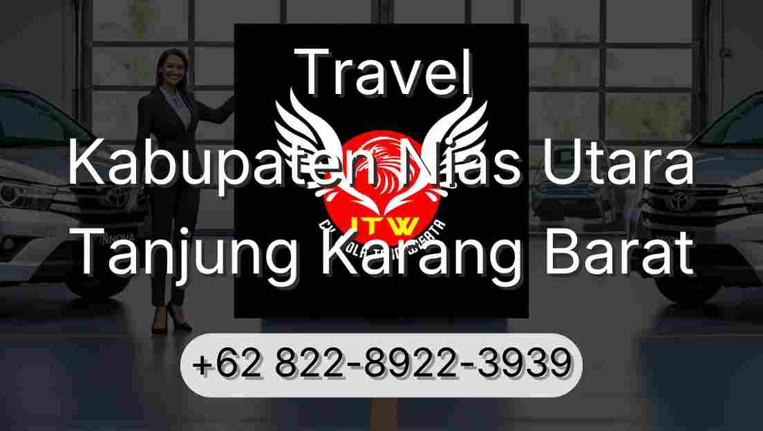 Travel Kabupaten Nias Utara Tanjung Karang Barat