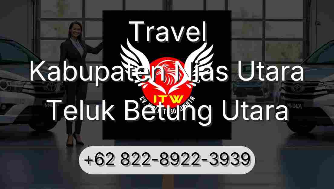 Travel Kabupaten Nias Utara Teluk Betung Utara