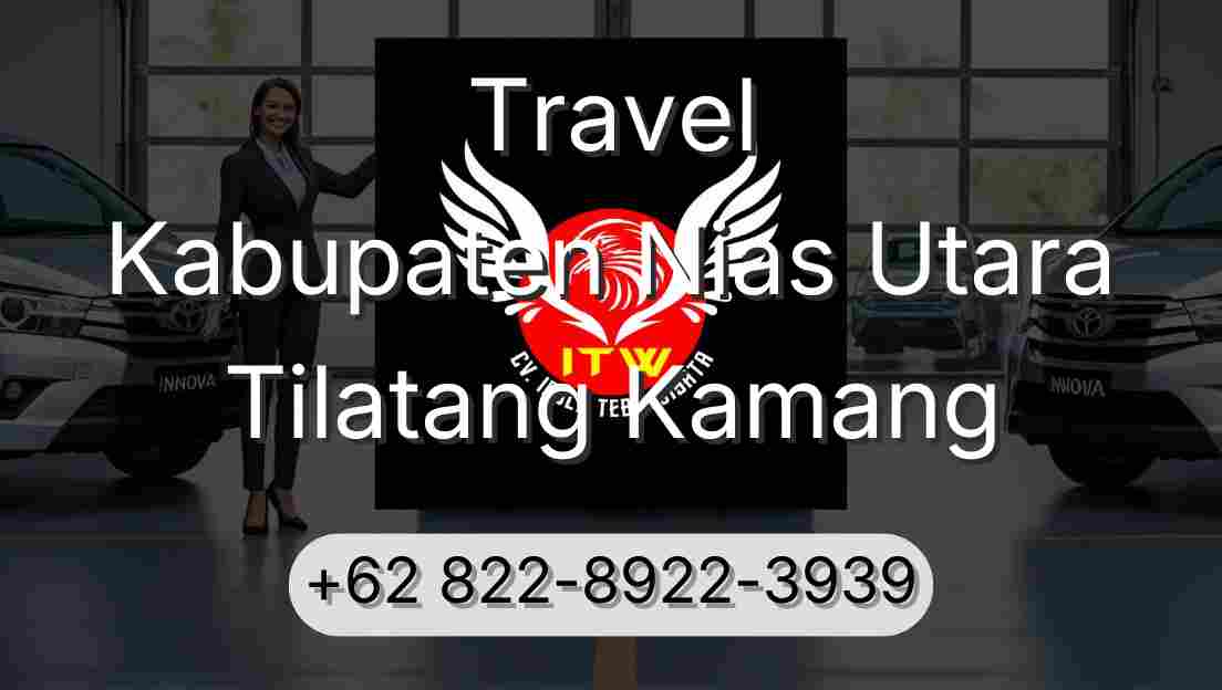 Travel Kabupaten Nias Utara Tilatang Kamang