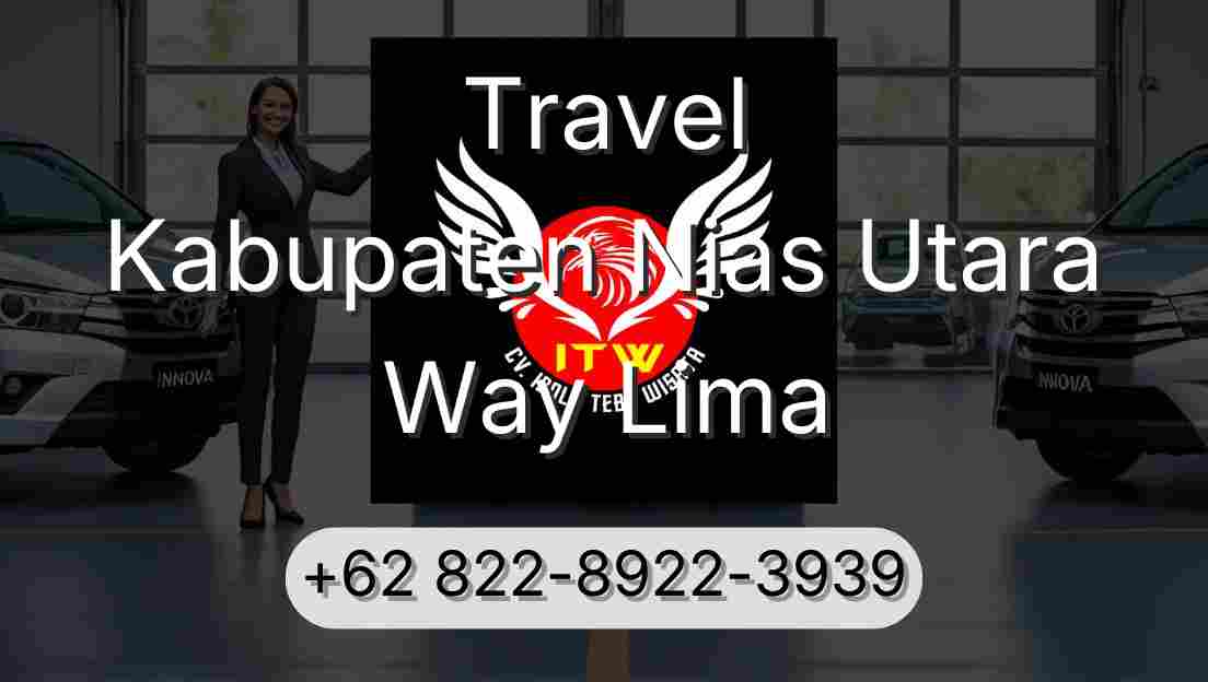 Travel Kabupaten Nias Utara Way Lima