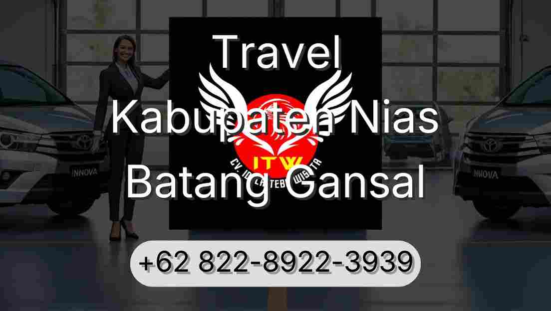 Travel Kabupaten Nias Batang Gansal