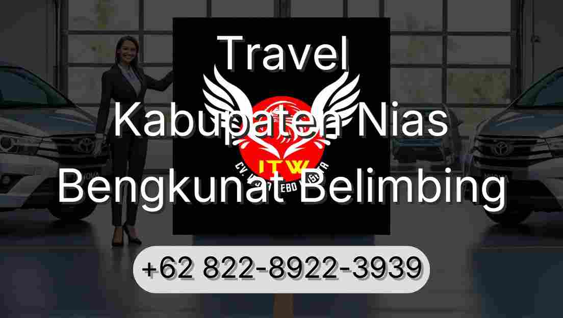 Travel Kabupaten Nias Bengkunat Belimbing