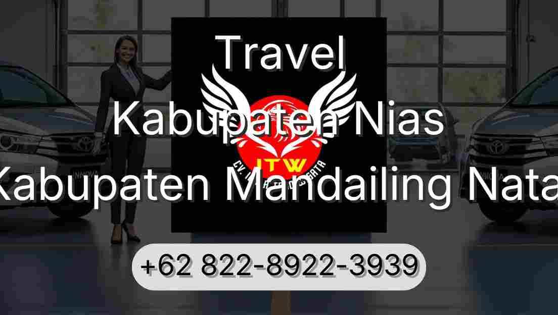 Travel Kabupaten Nias Kabupaten Mandailing Natal