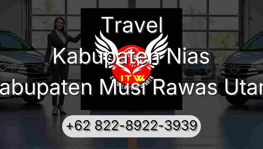 Travel Kabupaten Nias Kabupaten Musi Rawas Utara