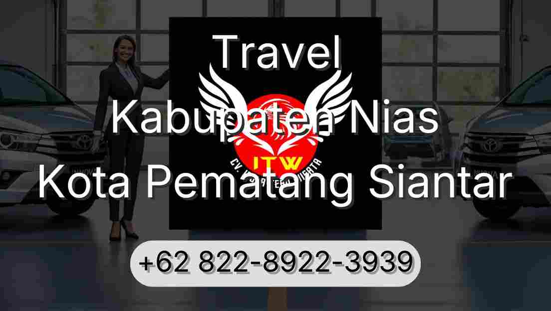 Travel Kabupaten Nias Kota Pematang Siantar