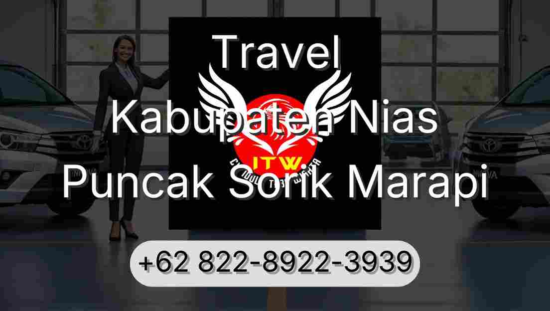 Travel Kabupaten Nias Puncak Sorik Marapi