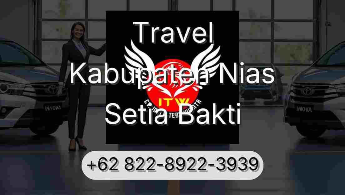 Travel Kabupaten Nias Setia Bakti