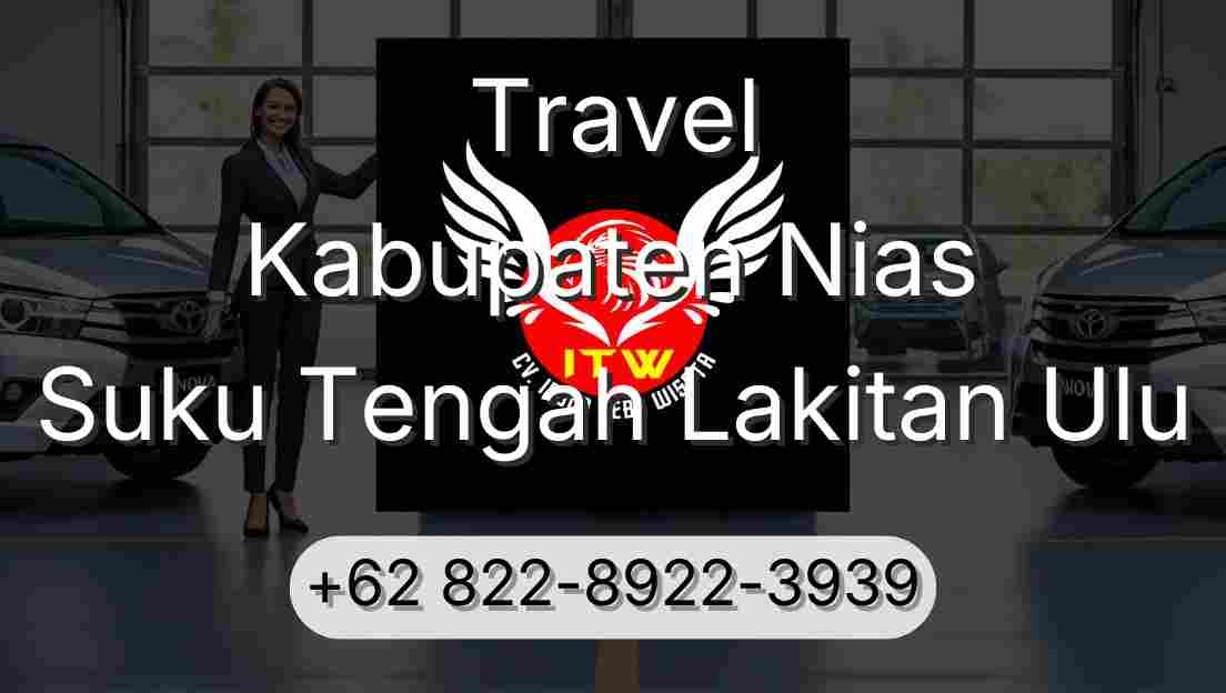 Travel Kabupaten Nias Suku Tengah Lakitan Ulu