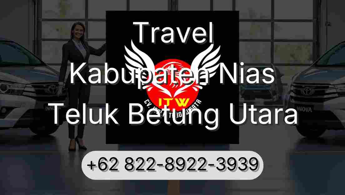 Travel Kabupaten Nias Teluk Betung Utara