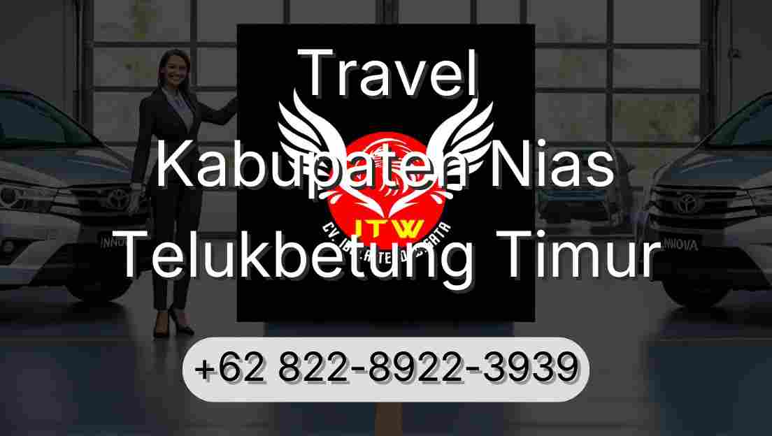 Travel Kabupaten Nias Telukbetung Timur