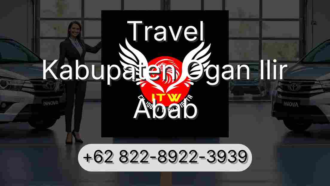 Travel Kabupaten Ogan Ilir Abab