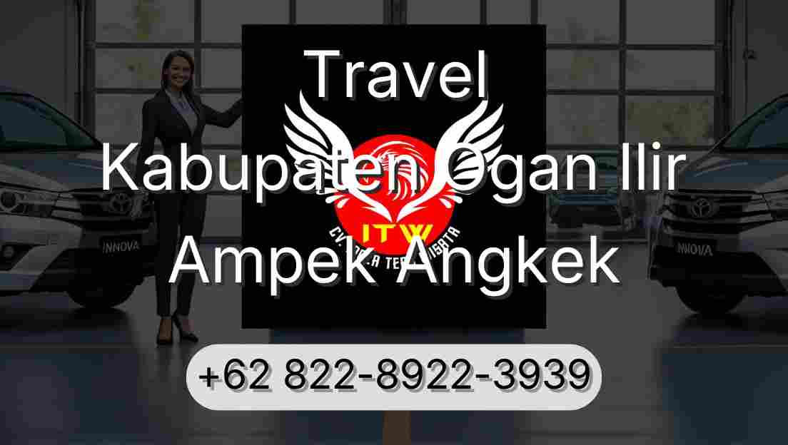 Travel Kabupaten Ogan Ilir Ampek Angkek