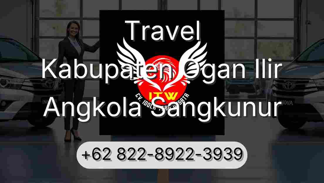 Travel Kabupaten Ogan Ilir Angkola Sangkunur