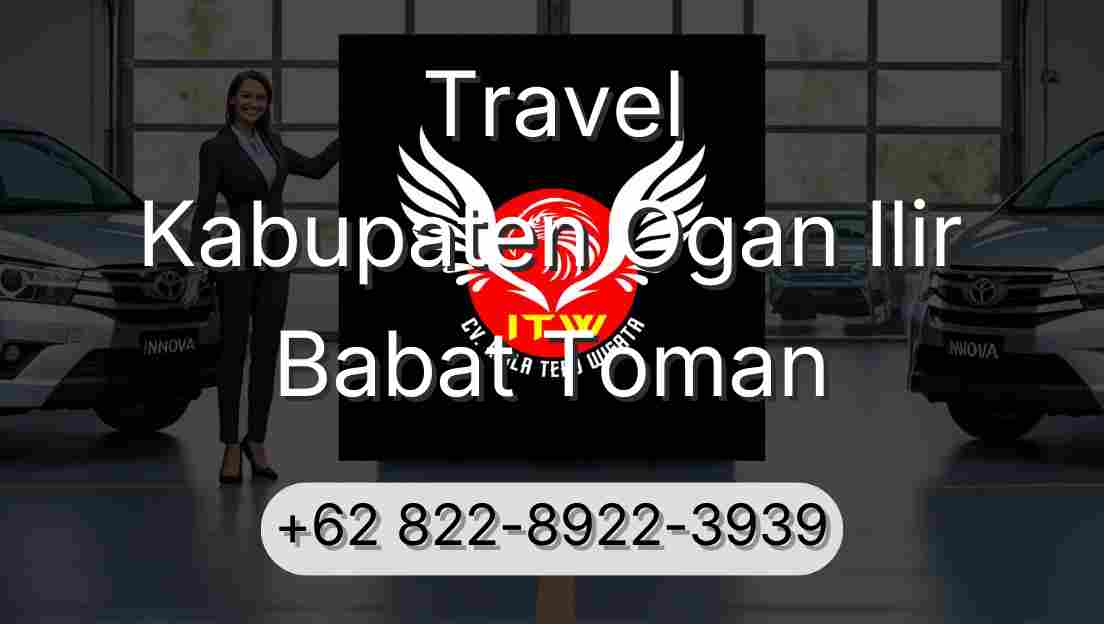Travel Kabupaten Ogan Ilir Babat Toman