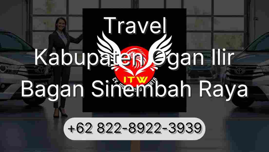 Travel Kabupaten Ogan Ilir Bagan Sinembah Raya