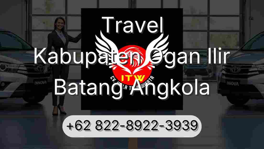 Travel Kabupaten Ogan Ilir Batang Angkola