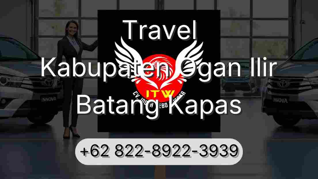 Travel Kabupaten Ogan Ilir Batang Kapas
