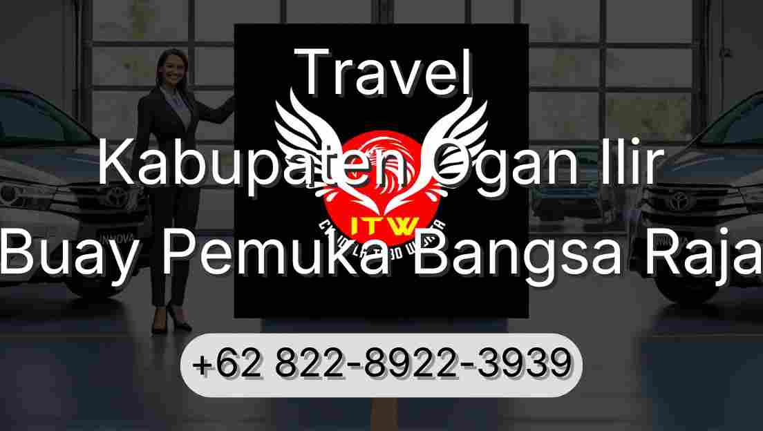 Travel Kabupaten Ogan Ilir Buay Pemuka Bangsa Raja