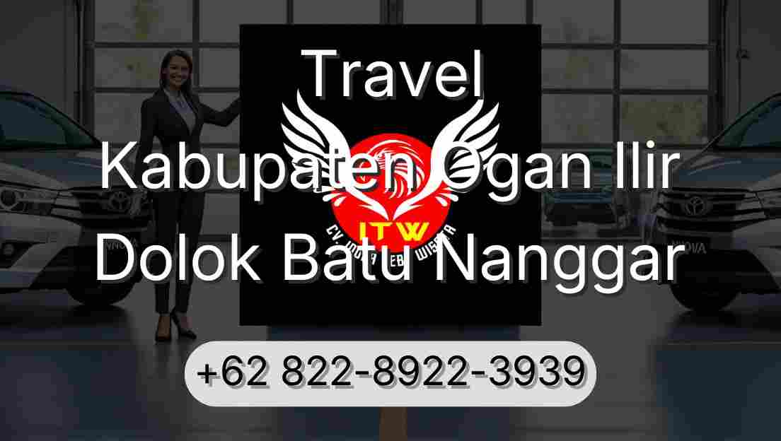 Travel Kabupaten Ogan Ilir Dolok Batu Nanggar