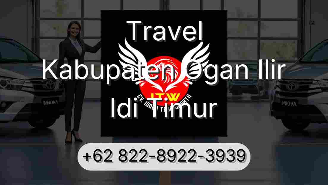 Travel Kabupaten Ogan Ilir Idi Timur