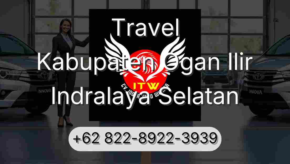 Travel Kabupaten Ogan Ilir Indralaya Selatan