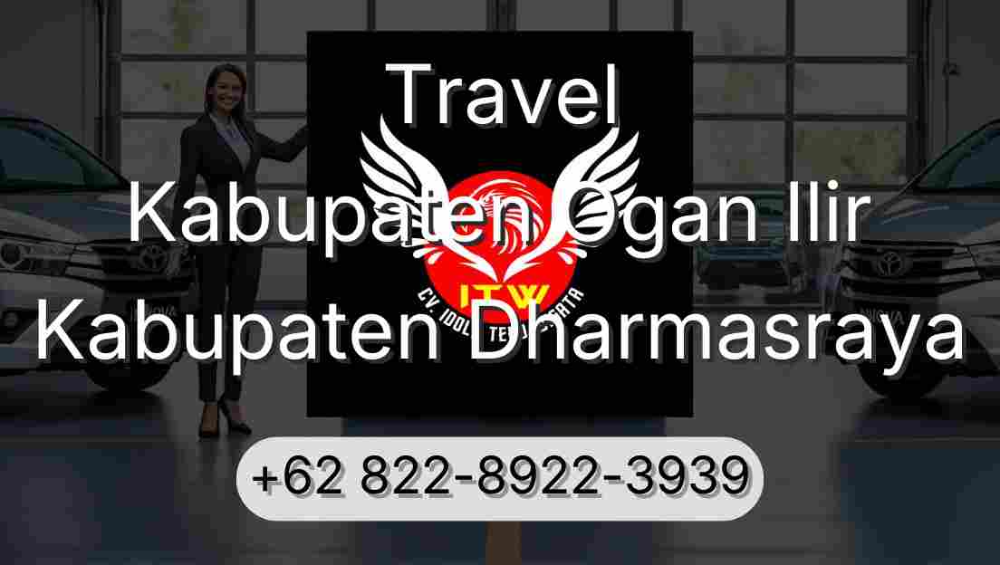 Travel Kabupaten Ogan Ilir Kabupaten Dharmasraya