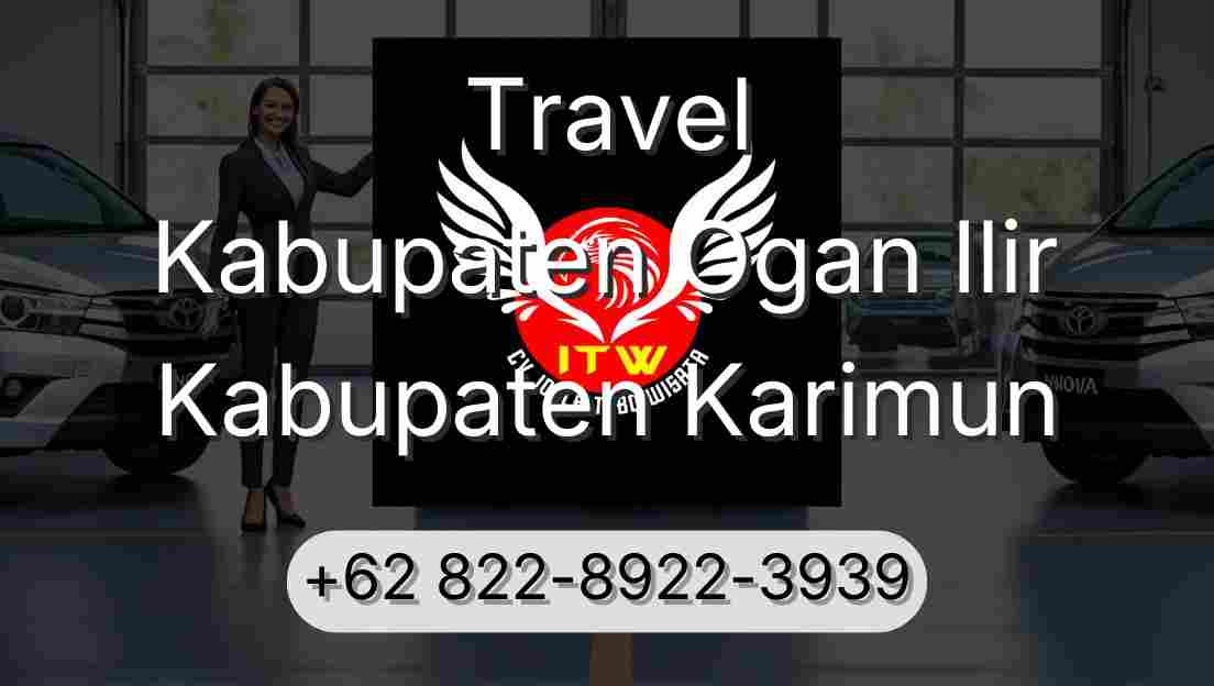 Travel Kabupaten Ogan Ilir Kabupaten Karimun