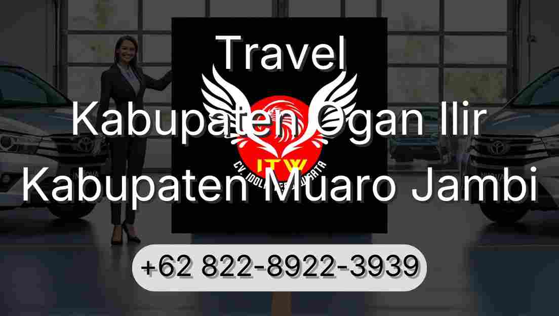 Travel Kabupaten Ogan Ilir Kabupaten Muaro Jambi