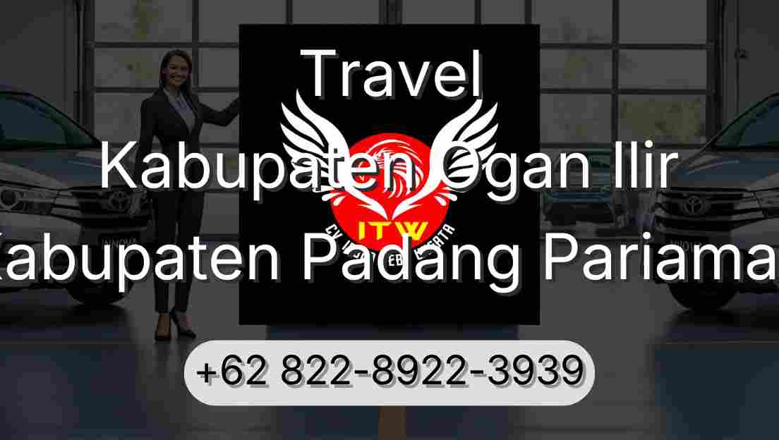 Travel Kabupaten Ogan Ilir Kabupaten Padang Pariaman