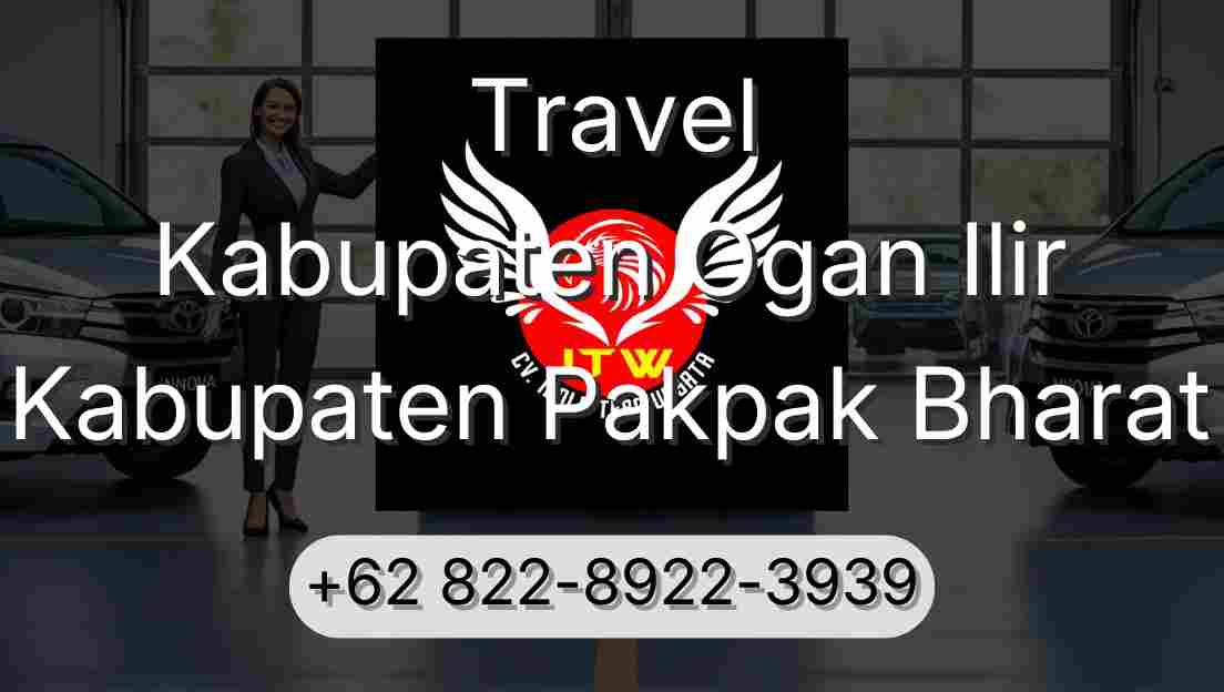 Travel Kabupaten Ogan Ilir Kabupaten Pakpak Bharat