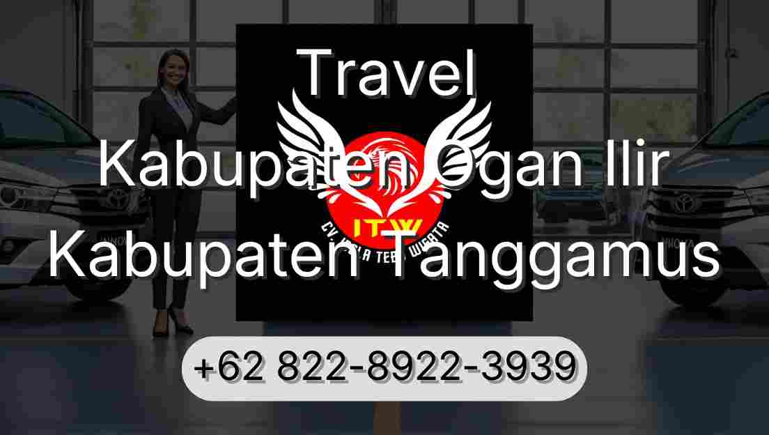 Travel Kabupaten Ogan Ilir Kabupaten Tanggamus