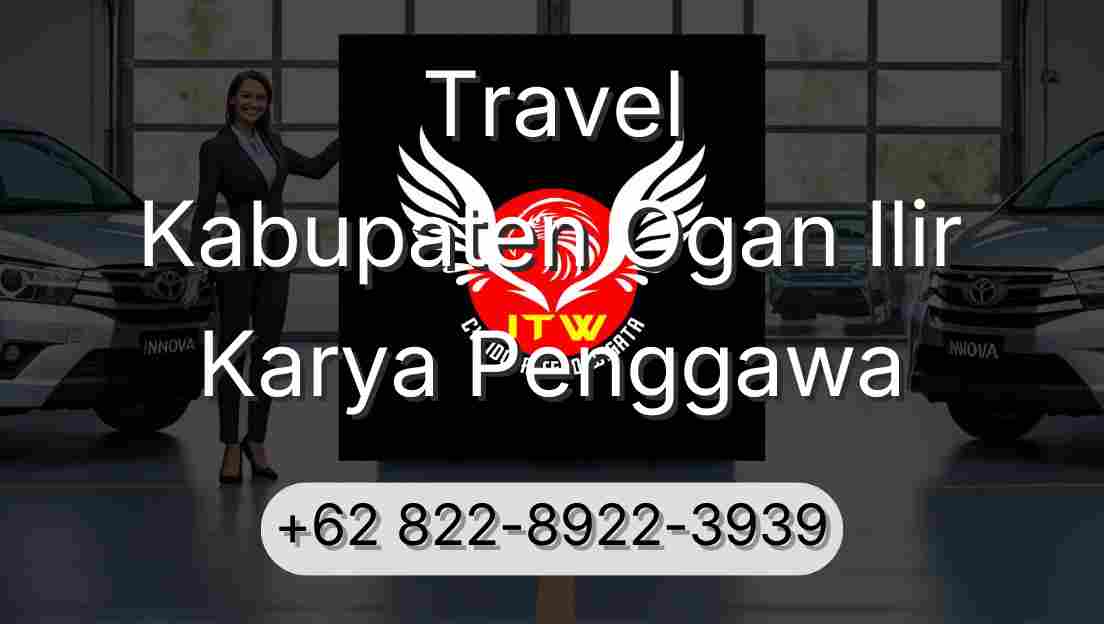 Travel Kabupaten Ogan Ilir Karya Penggawa