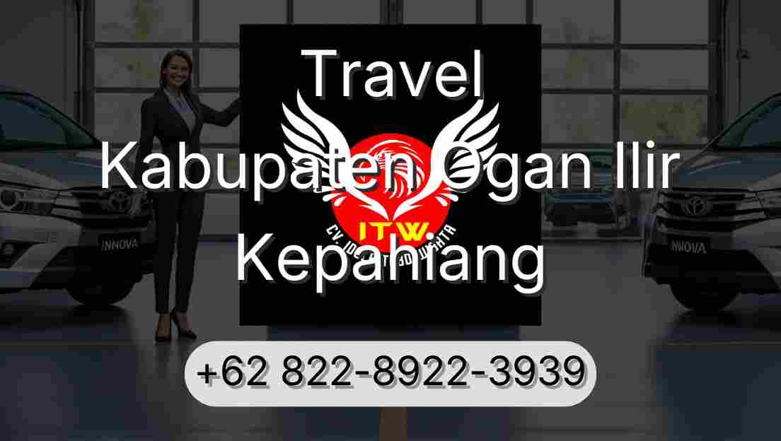 Travel Kabupaten Ogan Ilir Kepahiang