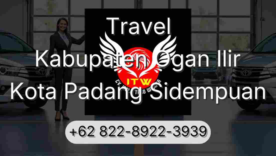 Travel Kabupaten Ogan Ilir Kota Padang Sidempuan