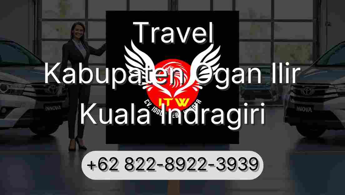 Travel Kabupaten Ogan Ilir Kuala Indragiri