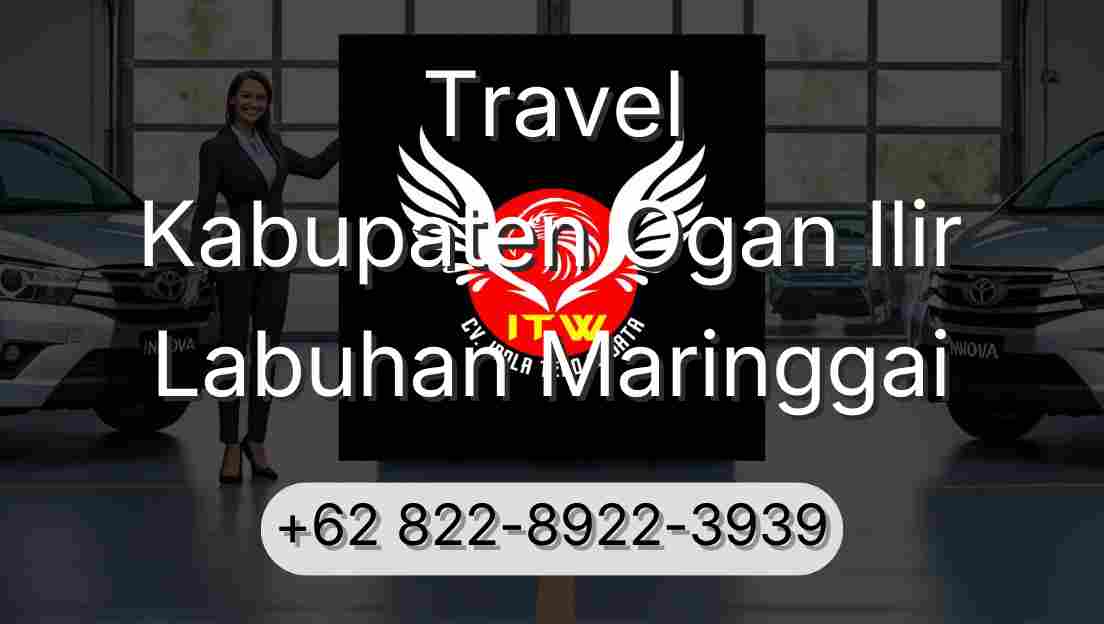 Travel Kabupaten Ogan Ilir Labuhan Maringgai
