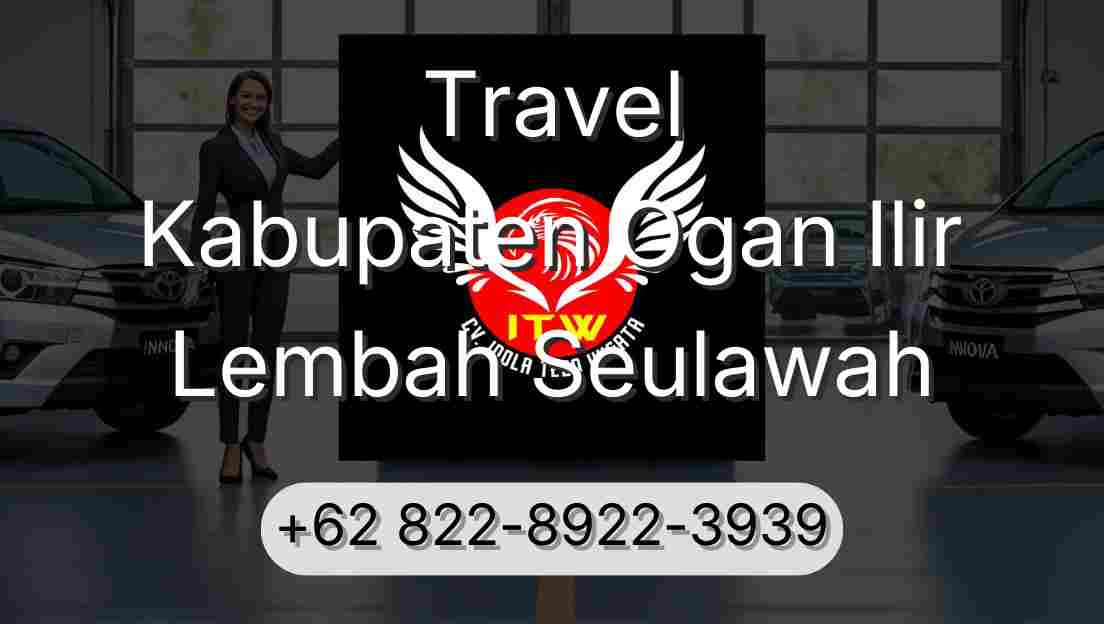 Travel Kabupaten Ogan Ilir Lembah Seulawah
